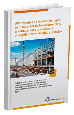Esparta digital-31-marzo-2023-ebook-Estrategias de marketing digital sector de la construcción (1)
